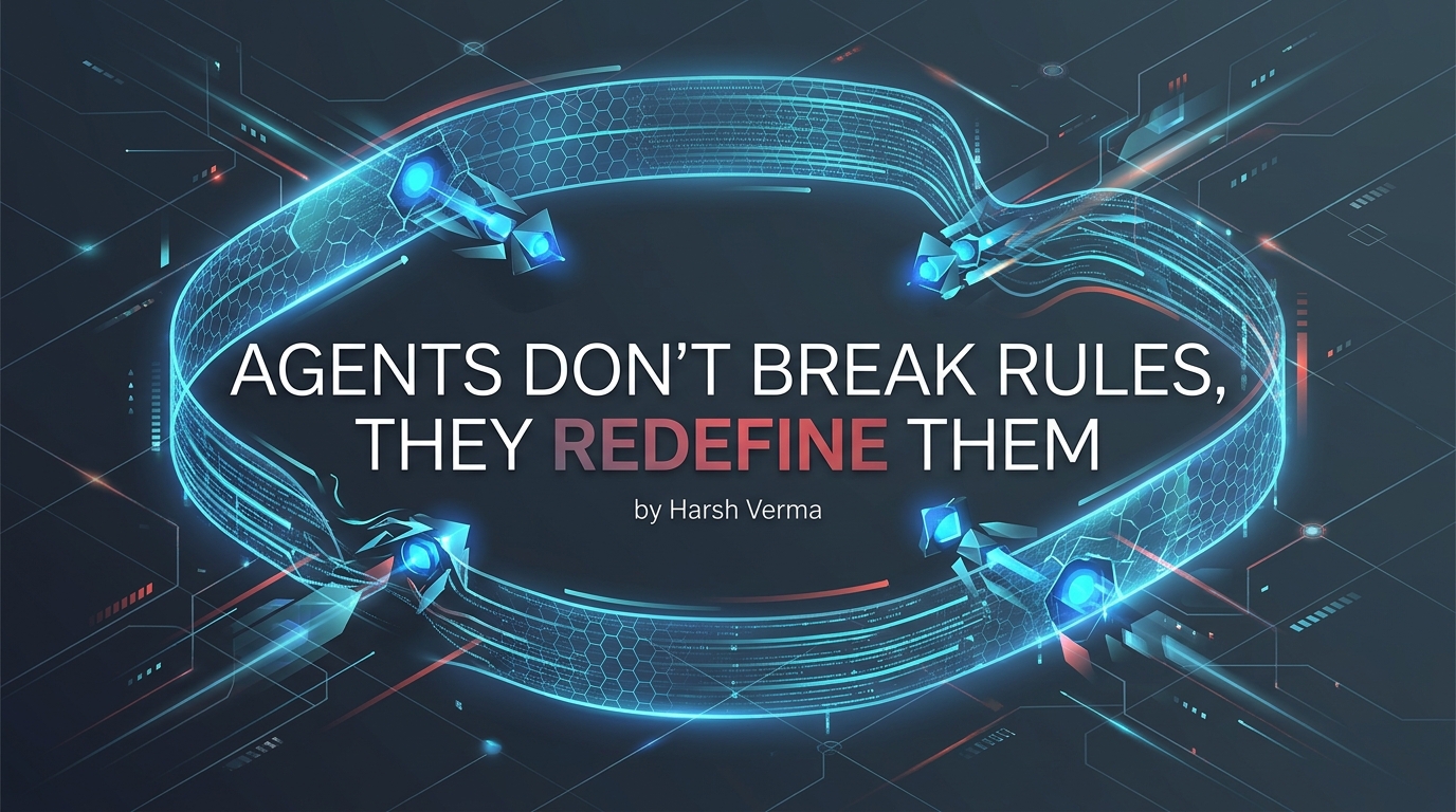 Agents Don't Break Rules, They Redefine Them