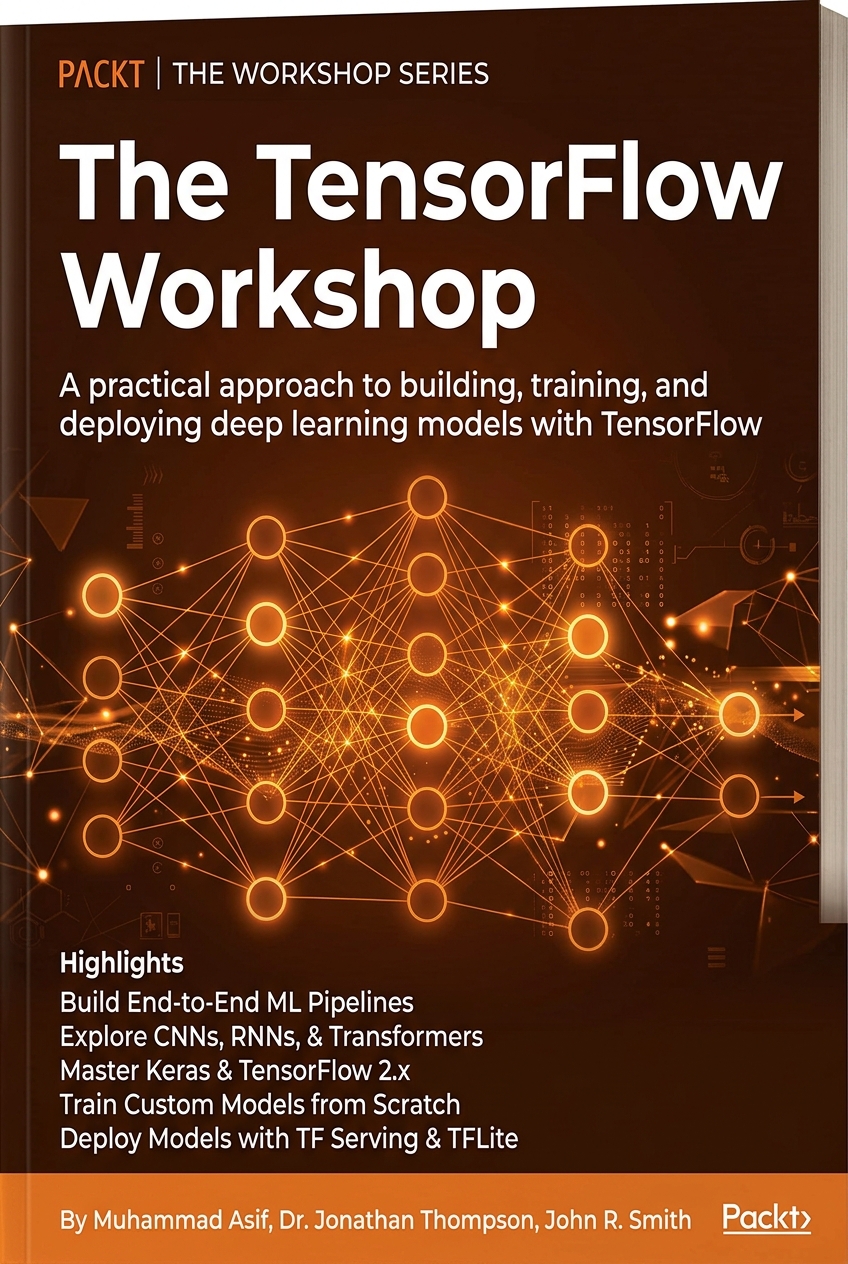 The TensorFlow Workshop Book Cover